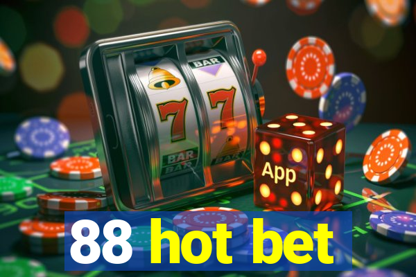 88 hot bet